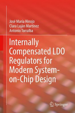 Internally Compensated LDO Regulators for Modern System-on-Chip Design