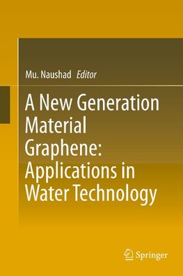 A New Generation Material Graphene: Applications in Water Technology