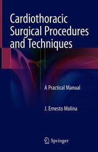 Cardiothoracic Surgical Procedures and Techniques