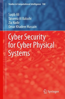 Cyber Security for Cyber Physical Systems