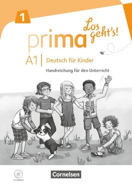 Prima - Los geht's! Band 1 - Handreichungen für den Unterricht mit Kopiervorlagen und Audio-CD