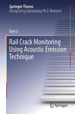 Rail Crack Monitoring Using Acoustic Emission Technique