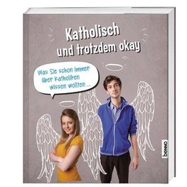 Katholisch & trotzdem okay