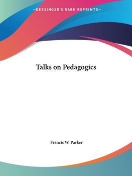 Talks on Pedagogics