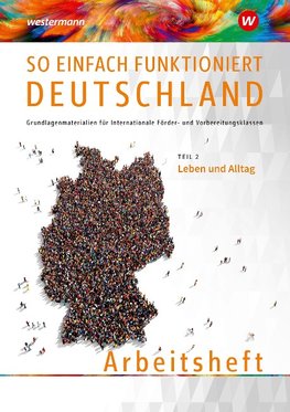 So einfach funktioniert Deutschland 2. Arbeitsheft