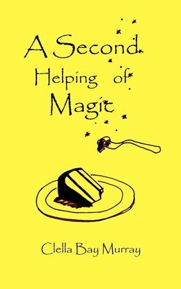 A Second Helping of Magic