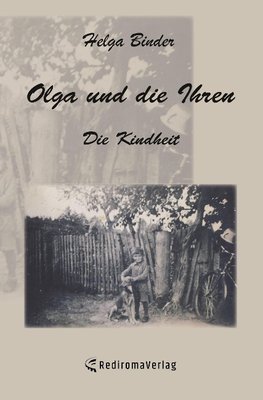 Olga und die Ihren ¿ Die Kindheit