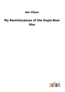 My Reminiscences of the Anglo-Boer War