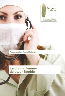 Le divin dilemme de soeur Sophie