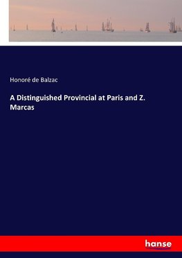 A Distinguished Provincial at Paris and Z. Marcas