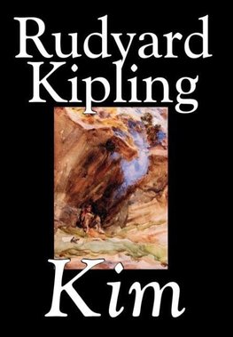 Kim by Rudyard Kipling, Fiction, Literary