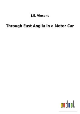 Through East Anglia in a Motor Car