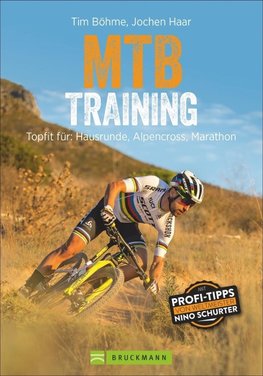 Mountainbiken: Training für Mountainbiker. Trainingskonzepte und Workouts für Grundlagentraining, Marathon- und Alpencross-Vorbereitung: Topfit für: Hausrunde, Alpencross, Marathon