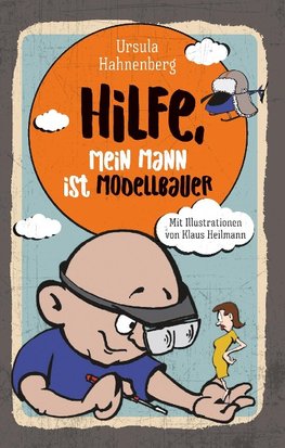 Hilfe, mein Mann ist Modellbauer