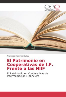 El Patrimonio en Cooperativas de I.F. Frente a las NIIF