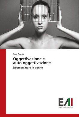 Oggettivazione e auto-oggettivazione