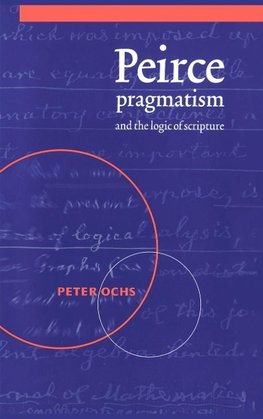 Peirce, Pragmatism, and the Logic of Scripture