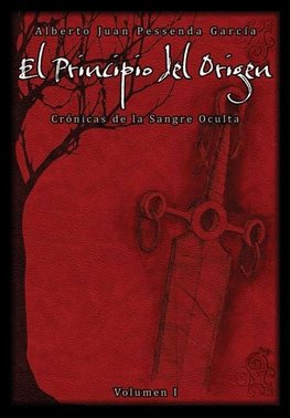 El Principio del Origen, Crónicas de la Sangre Oculta Volumen I