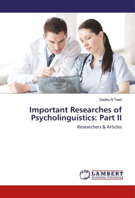 Important Researches of Psycholinguistics: Part II