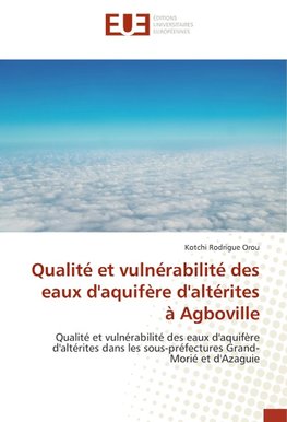 Qualité et vulnérabilité des eaux d'aquifère d'altérites à Agboville