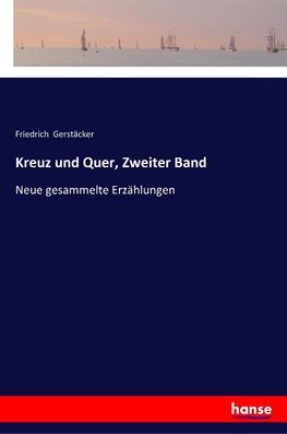 Kreuz und Quer, Zweiter Band