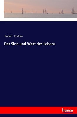 Der Sinn und Wert des Lebens