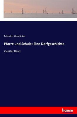 Pfarre und Schule: Eine Dorfgeschichte