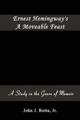 Ernest Hemingway's A Moveable Feast