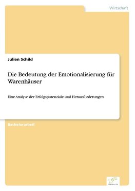 Die Bedeutung der Emotionalisierung für Warenhäuser