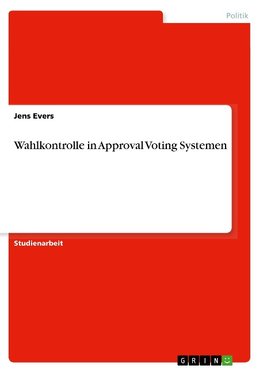 Wahlkontrolle in Approval Voting Systemen