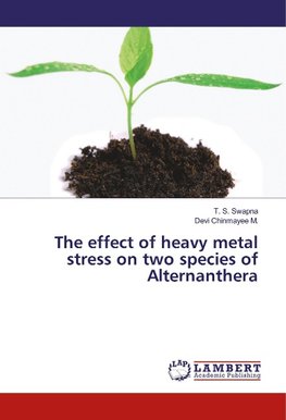 The effect of heavy metal stress on two species of Alternanthera