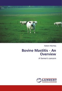 Bovine Mastitis - An Overview