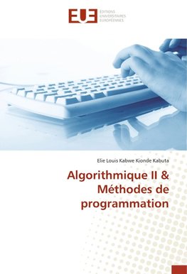 Algorithmique II & Méthodes de programmation