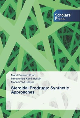 Steroidal Prodrugs: Synthetic Approaches