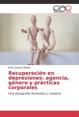 Recuperación en depresiones: agencia, género y prácticas corporales