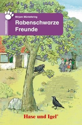 Rabenschwarze Freunde. Schulausgabe