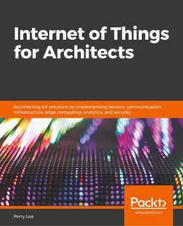 Internet of Things for Architects