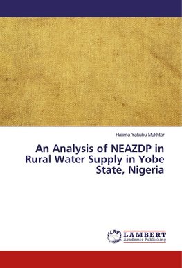 An Analysis of NEAZDP in Rural Water Supply in Yobe State, Nigeria