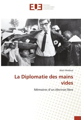 La Diplomatie des mains vides