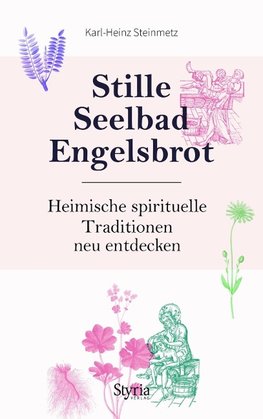 Stille, Seelbad, Engelsbrot