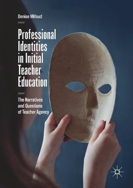 Professional Identities in Initial Teacher Education