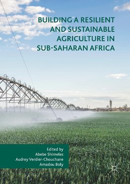 Building a Resilient and Sustainable Agriculture in Sub-Saharan Africa