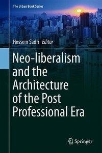 Neo-liberalism and the Architecture of the Post