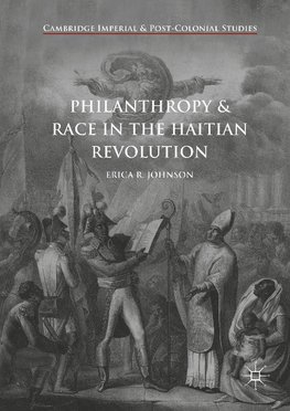 Philanthropy and Race in the Haitian Revolution