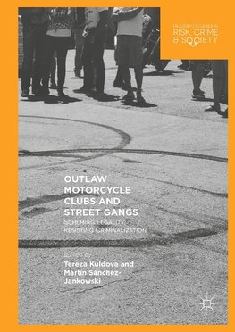 Outlaw Motorcycle Clubs and Street Gangs