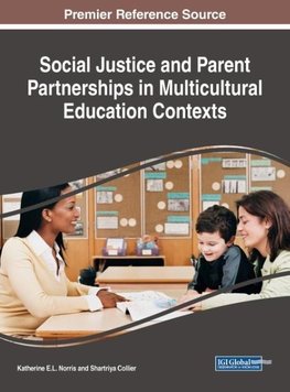 Social Justice and Parent Partnerships in Multicultural Education Contexts