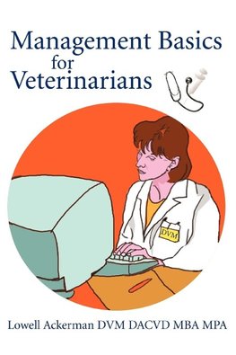 Management Basics for Veterinarians