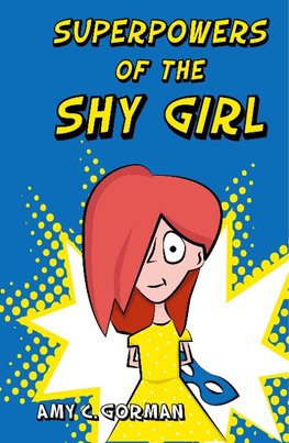 Superpowers of the Shy Girl