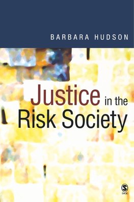 Hudson, B: Justice in the Risk Society