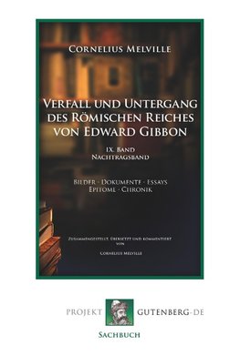 Verfall und Untergang des Römischen Reiches von Edward Gibbon